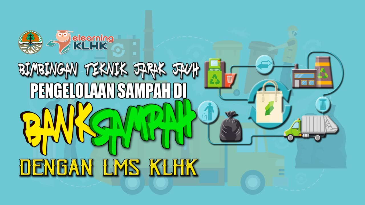 Bimbingan Teknis Pengelolaan Sampah di Bank Sampah Angkatan 13