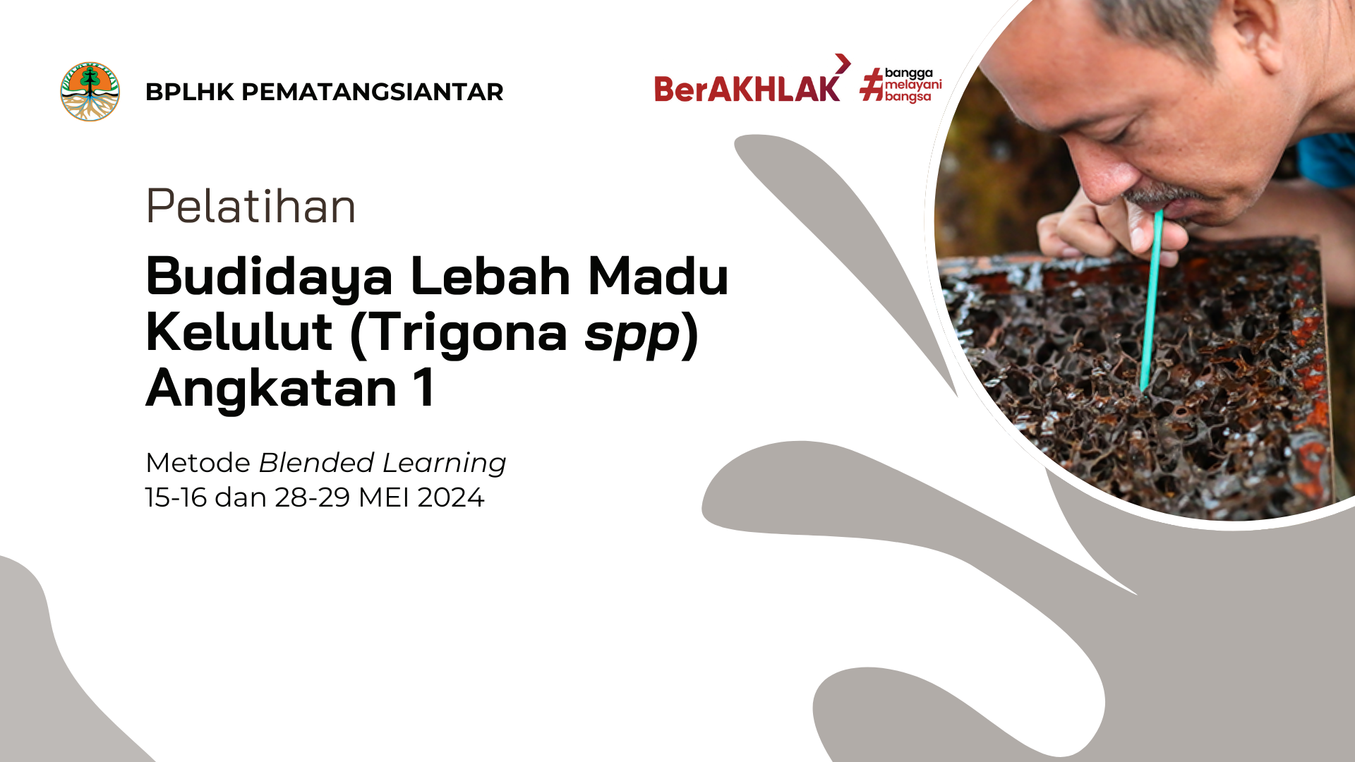 PELATIHAN BUDIDAYA LEBAH MADU KELULUT (TRIGONA SPP) ANGKATAN I TAHUN 2024