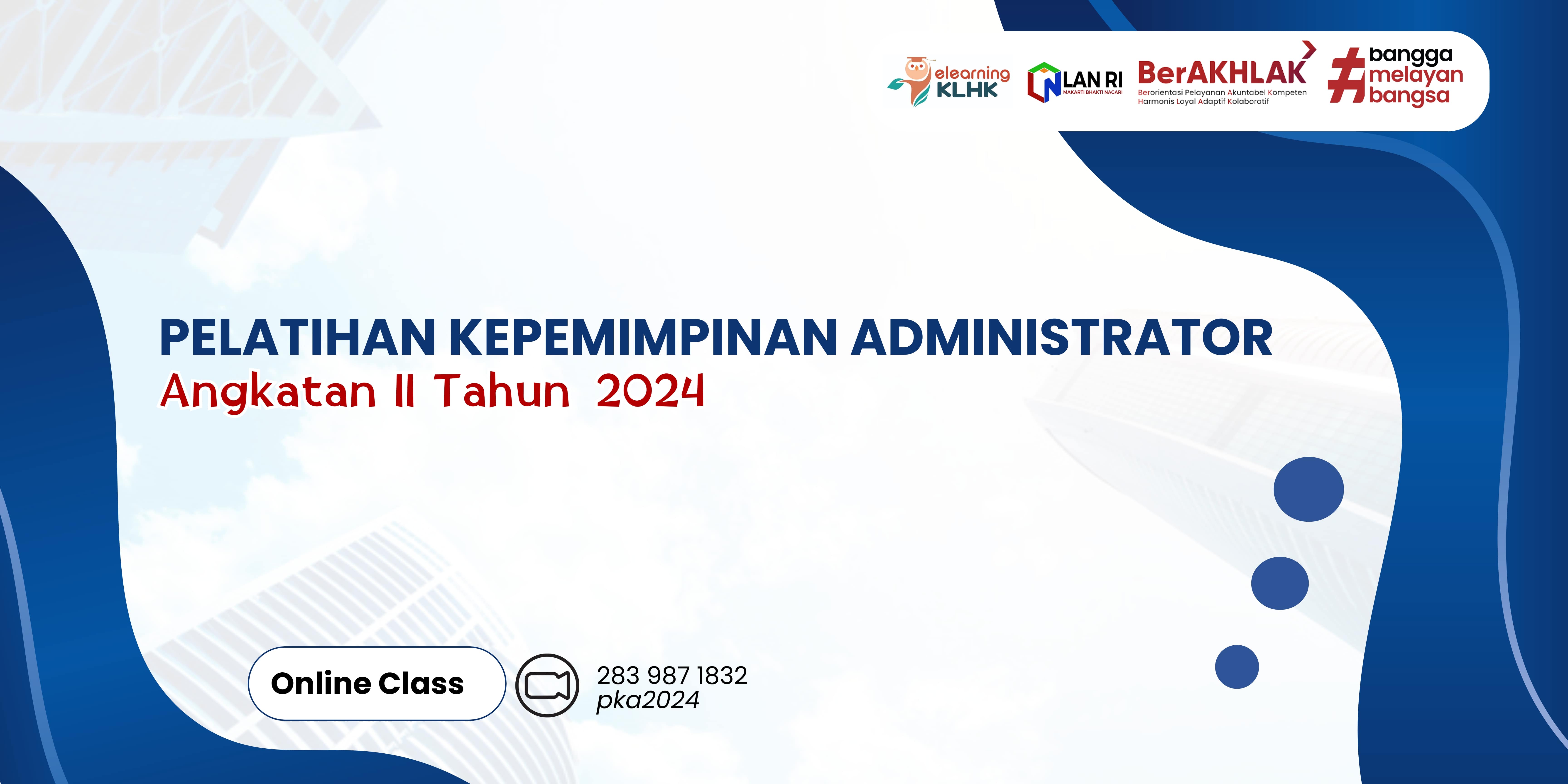 Pelatihan Kepemimpinan Administrator Angkatan II