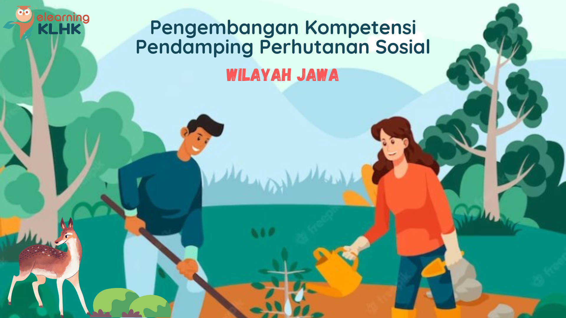 Pengembangan Kompetensi Pendamping Perhutanan Sosial Wilayah Jawa