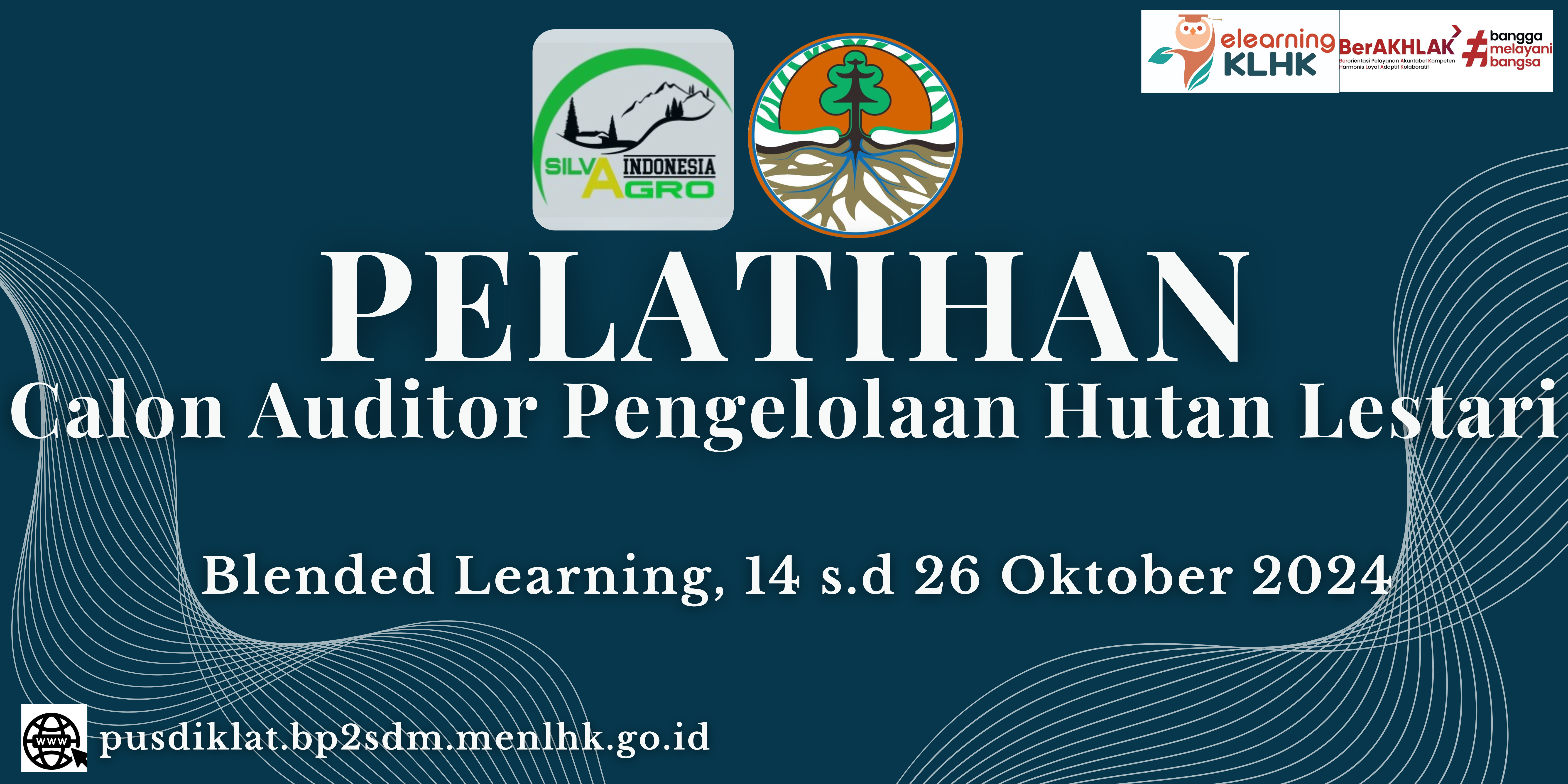 PELATIHAN CALON AUDITOR PENGELOLAAN HUTAN LESTARI KERJASAMA PT. SILVA AGRO INDONESIA