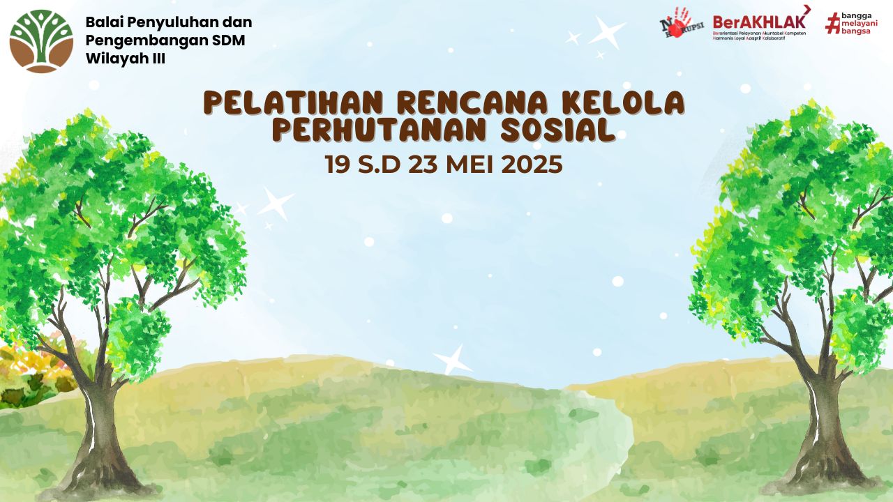 Pelatihan Rencana Kelola Perhutanan Sosial Tahun 2025