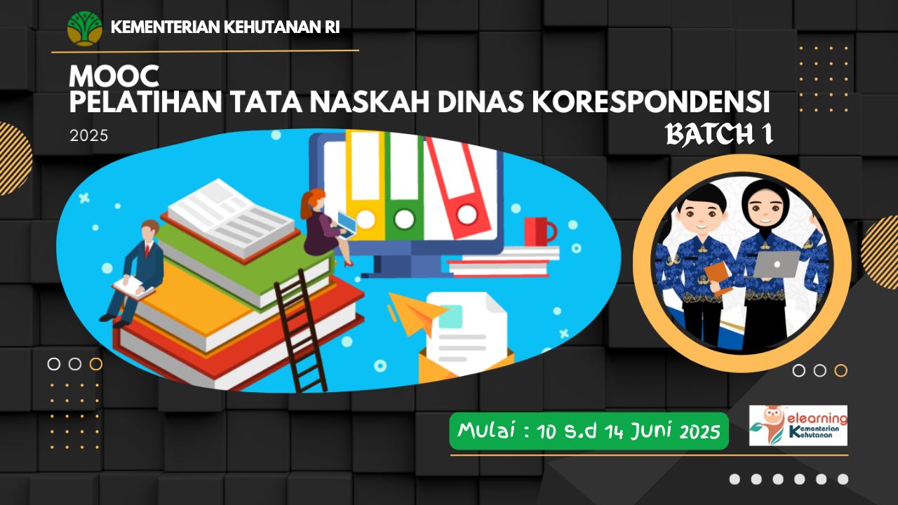 MOOC Pelatihan Tata Naskah Dinas Korespondensi Batch 1