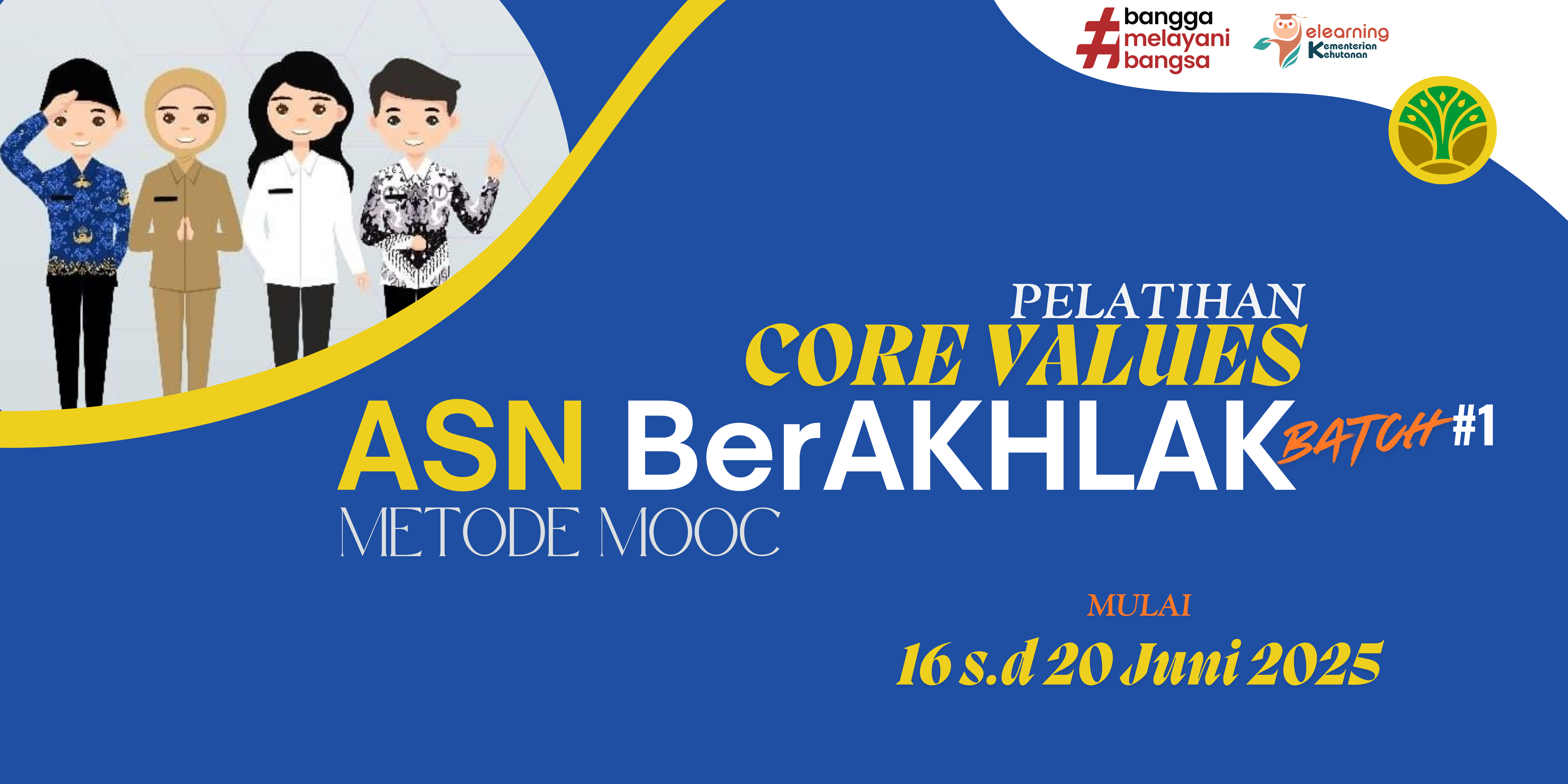 MOOC Pelatihan Core Values ASN BerAKHLAK Batch 1