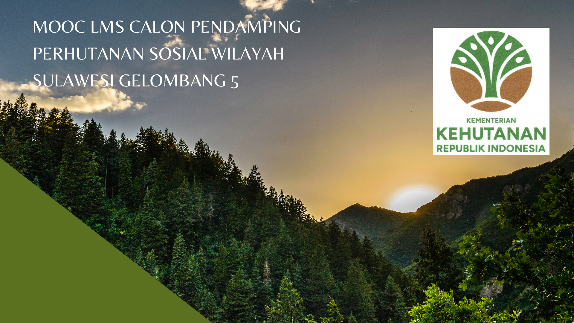 MOOC LMS  CALON PENDAMPING PERHUTANAN SOSIAL WILAYAH SULAWESI GELOMBANG 5