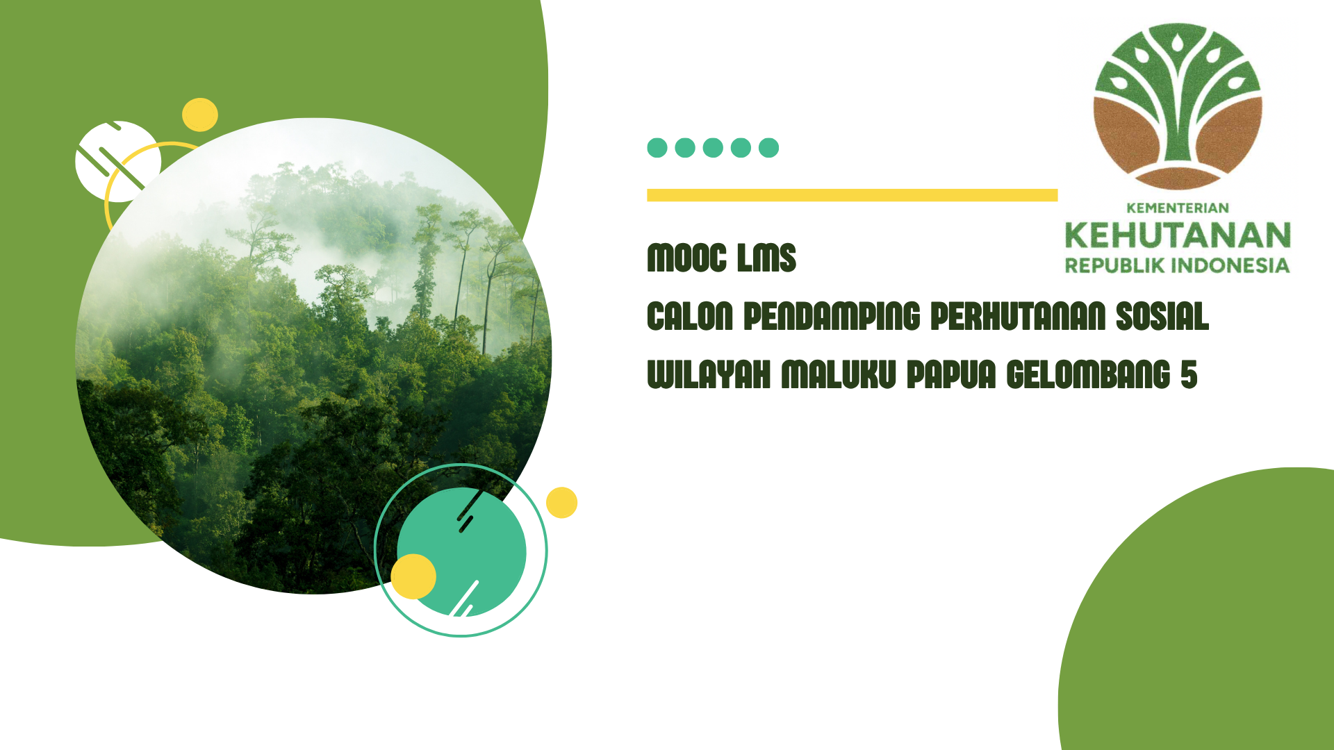 MOOC LMS CALON PENDAMPING PERHUTANAN SOSIAL WILAYAH MALUKU DAN PAPUA GELOMBANG 5