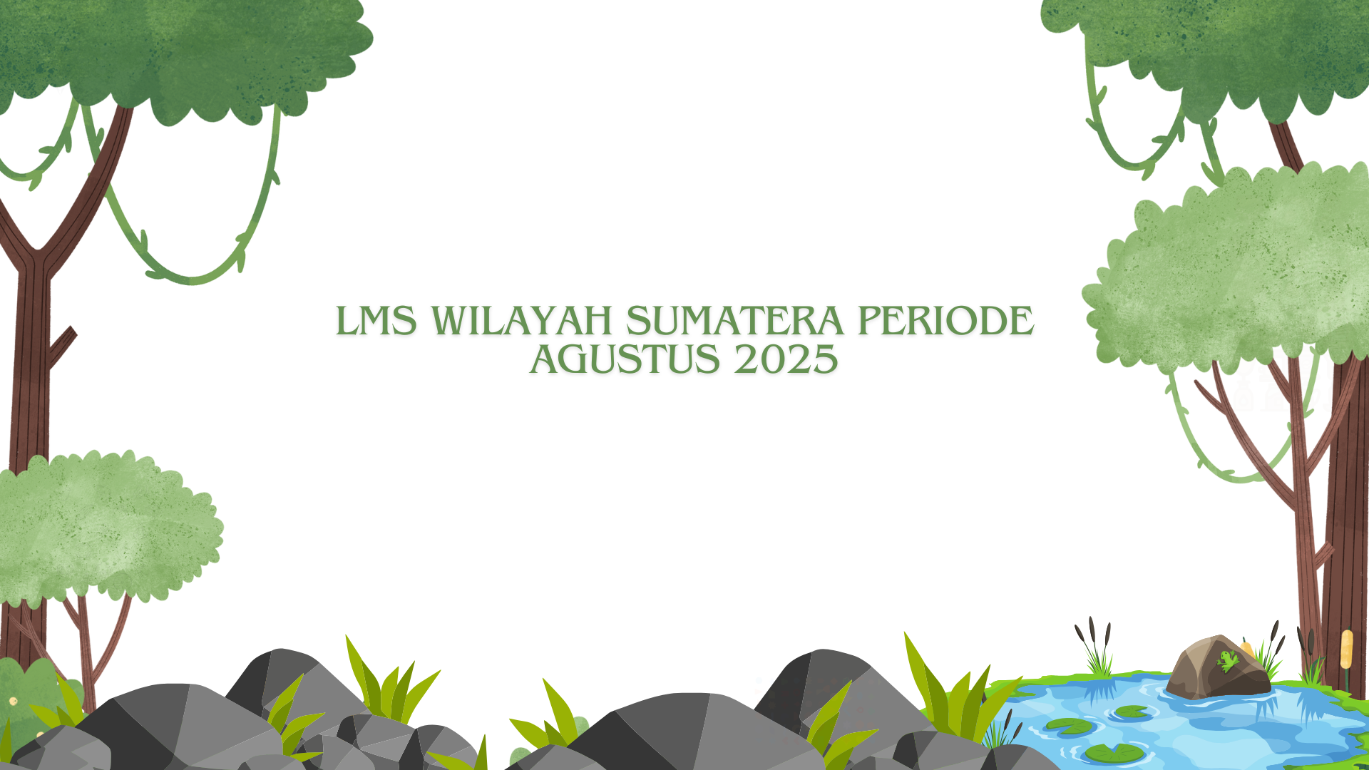 LMS WILAYAH SUMATERA PERIODE AGUSTUS 2025