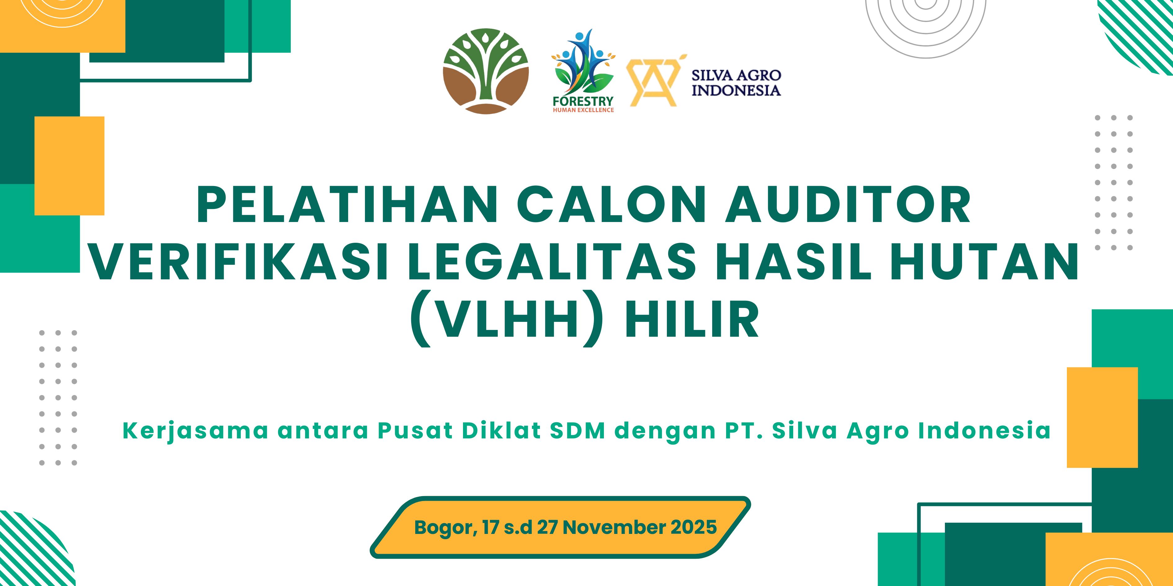 Pelatihan Calon Auditor Verifikasi Legalitas Hasil Hutan (VLHH) Hilir 2025