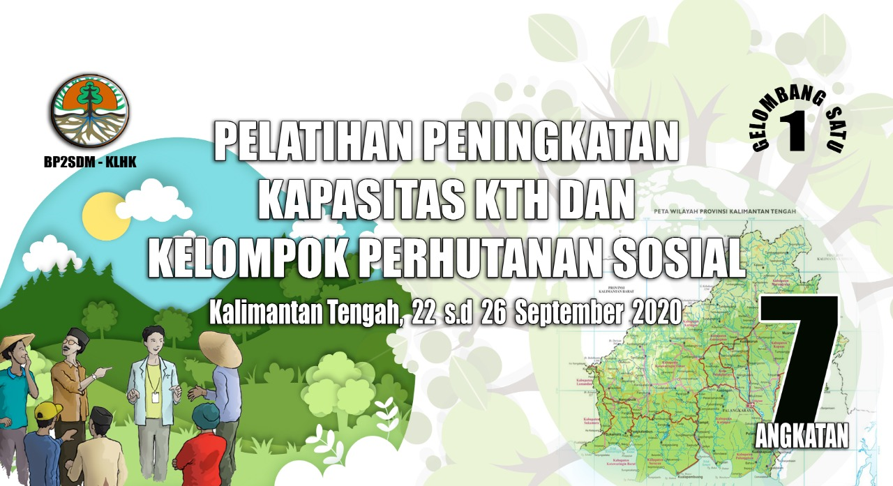 Pelatihan Peningkatan Kapasitas KTH dan Kelompok Perhutanan Sosial Dalam Pengelolaan Usaha Angkatan VII di Balai Diklat LHK Pekanbaru
