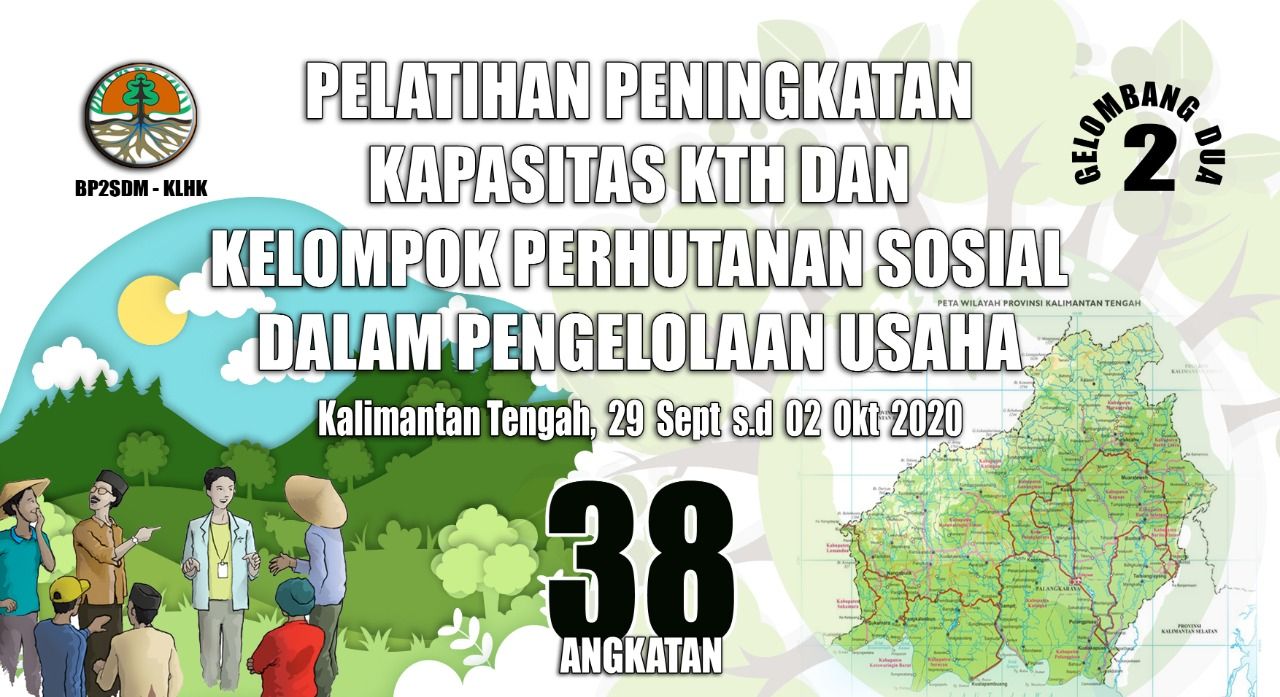 PELATIHAN PENINGKATAN KAPASITAS KELOMPOK TANI HUTAN DAN KELOMPOK PERHUTANAN SOSIAL DALAM PENGELOLAAN USAHA GELOMBAMG II ANGKATAN 38 DI BDLHK MAKASSAR