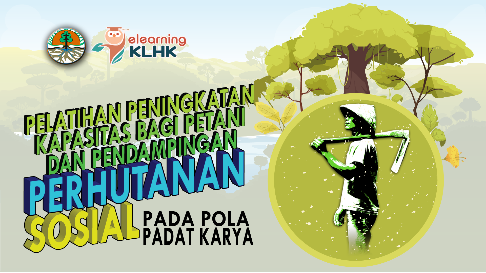 Pelatihan Peningkatan Kapasitas bagi Petani dan Pendamping Perhutanan Sosial Pada Pola Padat Karya Angkatan 1 BDLHK Pematangsiantar