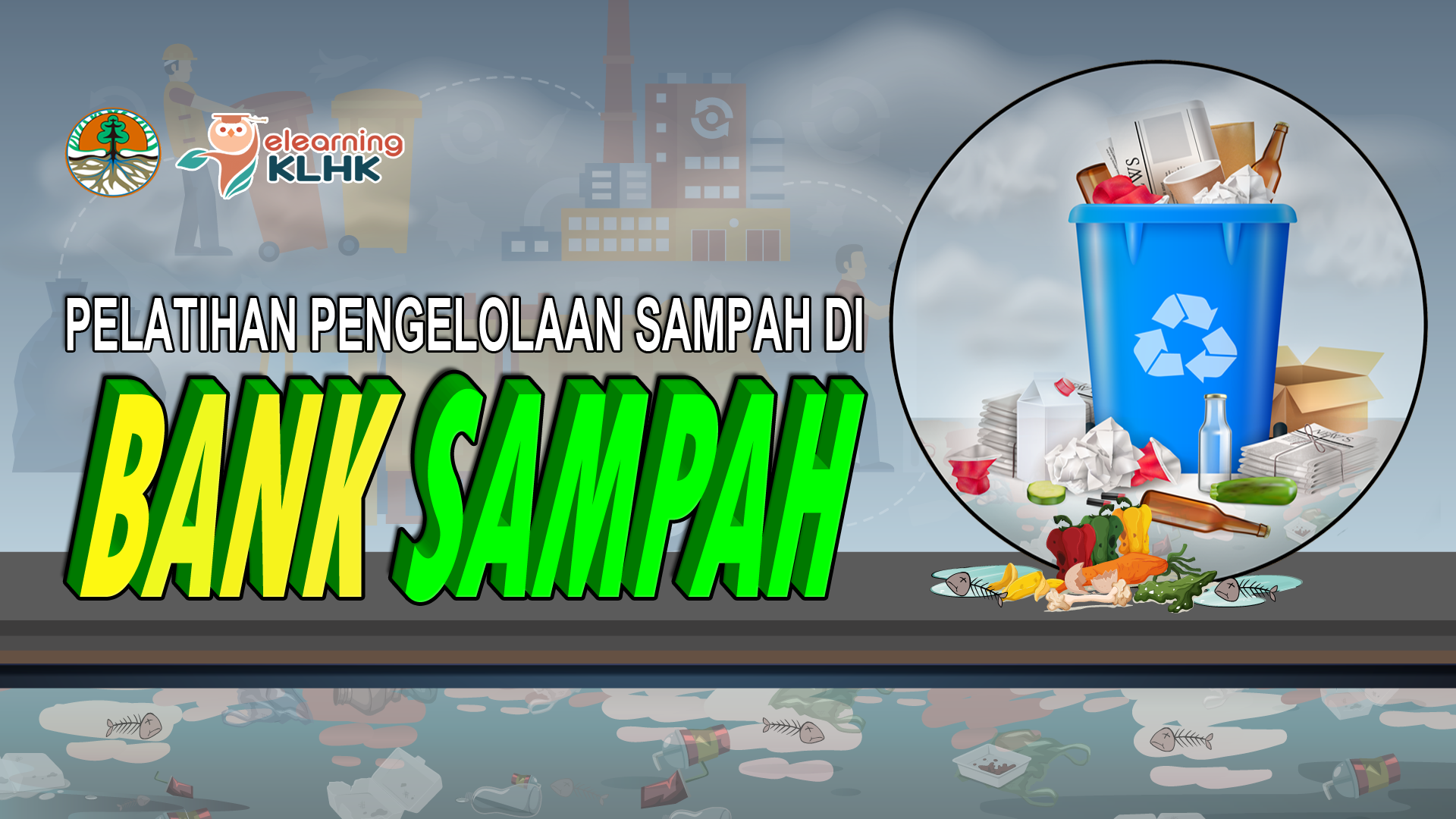 Pelatihan Pengelolaan Sampah di Bank Sampah Angkatan 3